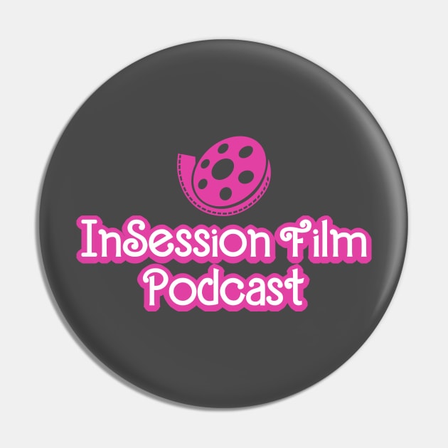 InSession Film - Barbie Style Pin by InSession Film