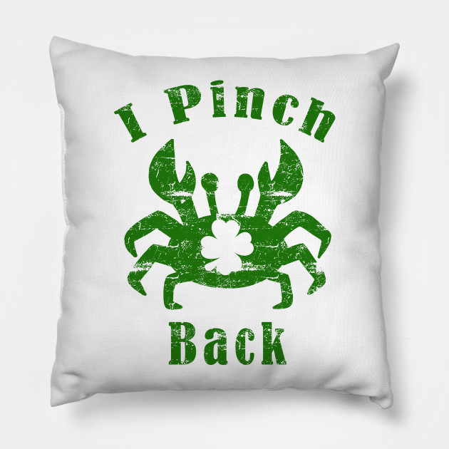 I Pinch Back St. Patrick's Day Crab