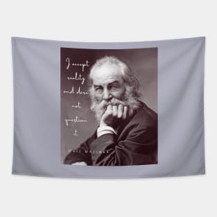 Walt Whitman portrait and quote: I accept reality and dare not question it Tapestry