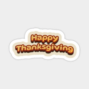 Happy Thanksgiving Cute 3D Text Magnet