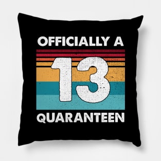 13th Birthday Officially A Quaranteen Teenager 13 Years Old Vintage Shirt Pillow