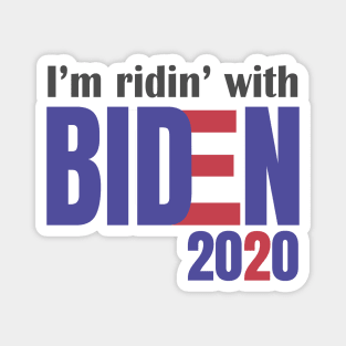 I'm Riding With Biden, Joe Biden Tee, Ridin With Biden, Vote Democrat, Election 2020 Magnet