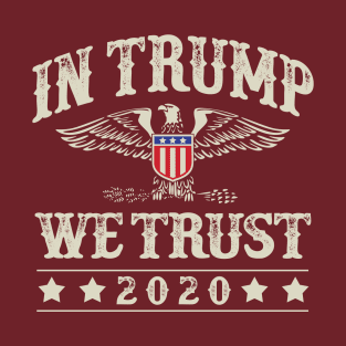 In Trump We Trust T-Shirt