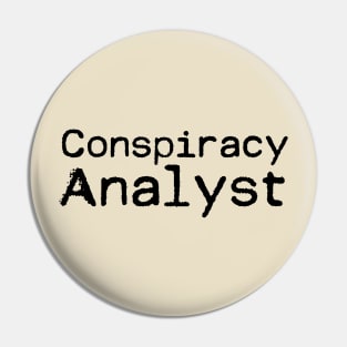 Conspiracy Analyst Pin