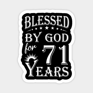 Blessed By God For 71 Years Christian Magnet