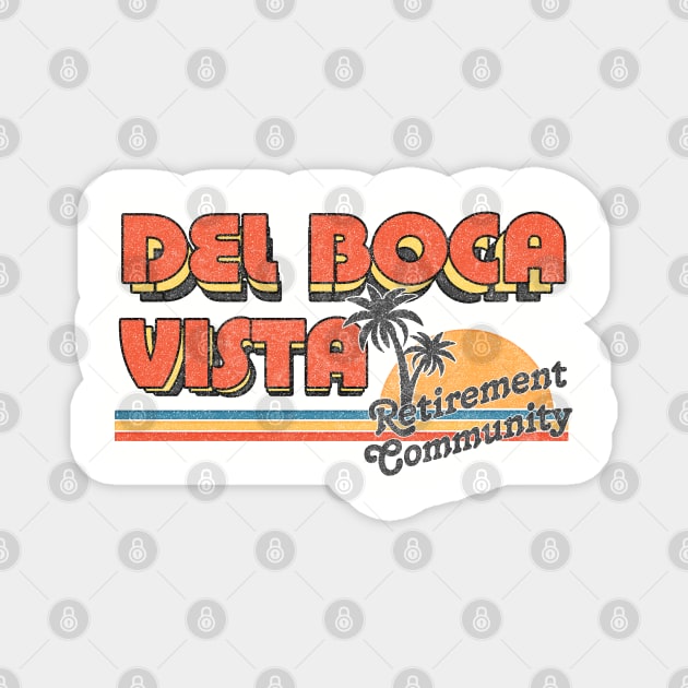 Del Boca Vista  /  Faded Style 90s Design Magnet by DankFutura