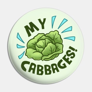 My Cabbages! Pin