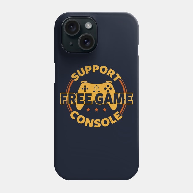 Funny Gamer Console Protest Gaming Slogan Gift For Gamers Phone Case by Originals By Boggs
