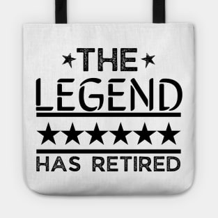 The legend has retired, retirement gift tees Tote