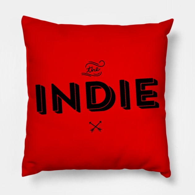 Indie Artist Indie Game - Indie Music - Indie FIlm - Indie Comic - Indie Rock Pillow by ballhard