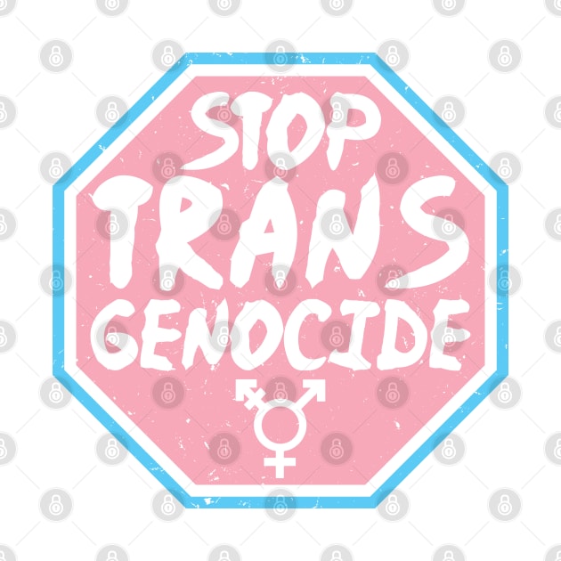 Trans Rights - STOP TRANS GENOCIDE - Pink by LaLunaWinters