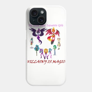 Equestria Girls: Villainy is Magic Phone Case