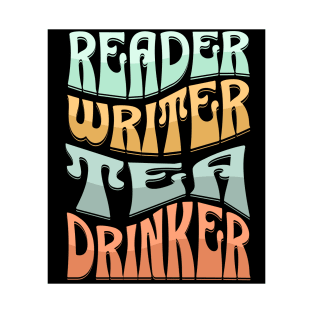 Reader Writer Tea Drinker T-Shirt