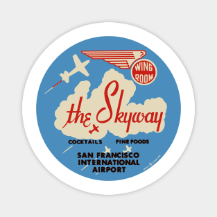 Vintage the Skyway Restaurant San Francisco California Magnet