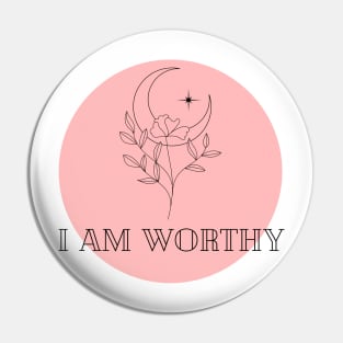 Affirmation Collection - I Am Worthy (Rose) Pin