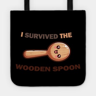 I survived the wooden spoon Tote