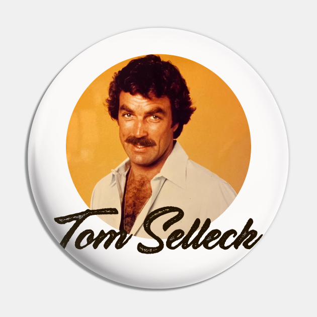 Tom Selleck 80s Pose - Tom Selleck - Pin | TeePublic