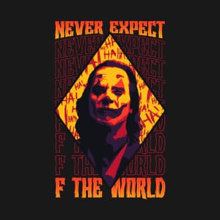 Never Expect T-Shirt