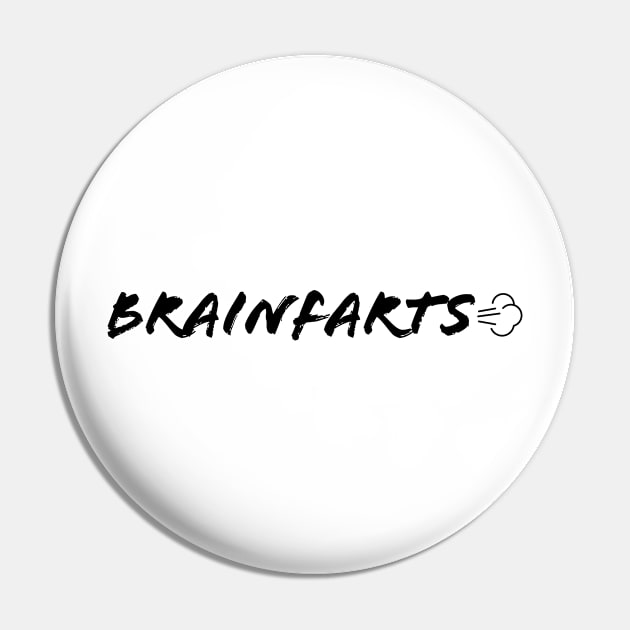 Brainfarts Pin by dominicfusion