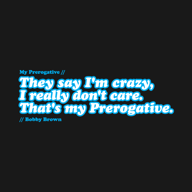 My Prerogative by Real Rap Quotes