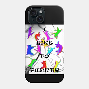 I Like To PURRTY #1 Phone Case