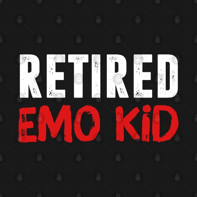 Retired Emo Kid by TextTees