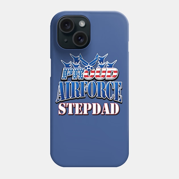 Proud Air Force Stepdad USA Military Patriotic Gift Phone Case by Just Another Shirt