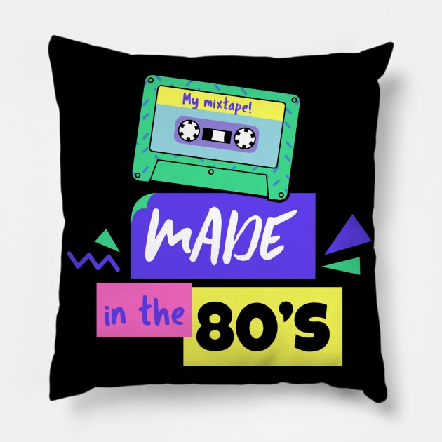 Made in the 80's - 80's Gift Pillow by WizardingWorld