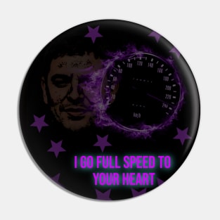 Full speed to your Heart 2023 Pin