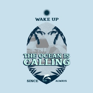 The Ocean is Calling T-Shirt