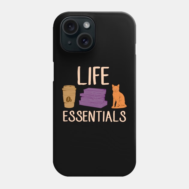 Cute Life Essentials Are Coffee, Books, and Cats Phone Case by theperfectpresents