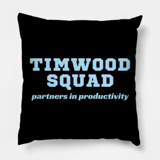 TIMWOOD SQUAD, partners in productivity Pillow