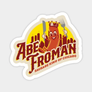 Abe Froman Sausage King of Chicago Magnet