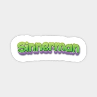 Sinnerman (Nina Simone) Magnet