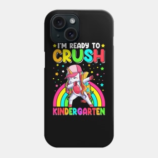 I'm Ready To Crush Kindergarten Phone Case