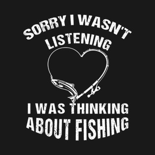 Fishing Funny Shirt Sarcasm Quotes Joke Hobbies Humor T-Shirt