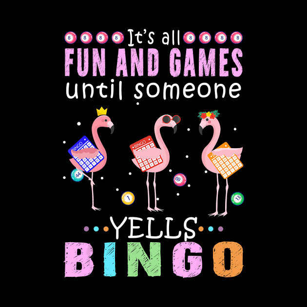 its all fun and games until someone yells bingo gift by PHAIVAYCHU