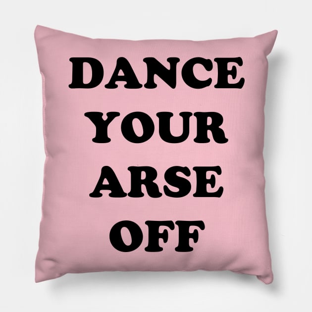 Footloose - The UK Version Pillow by RetroZest