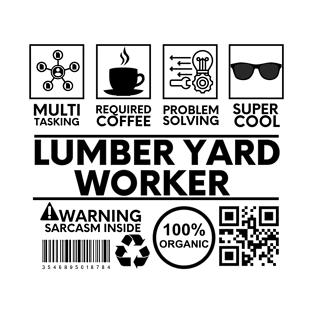 Lumber Yard Worker T-Shirt