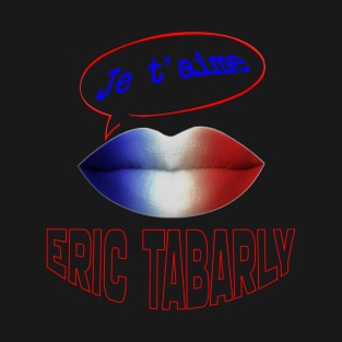 FRENCH KISS JE T'AIME ERIC TABARLY T-Shirt