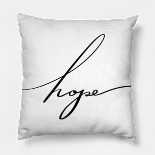 hope inspiration handwritten Pillow