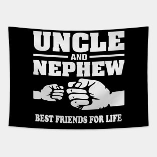 Uncle and Nephew Best Friends for Life Tapestry