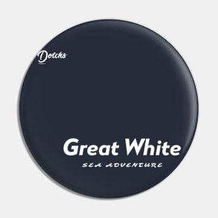 great white sea adventure - Dotchs Pin