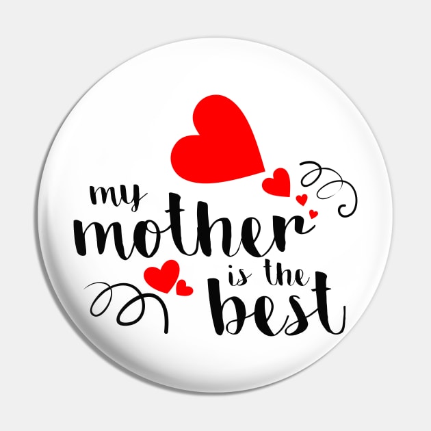 my mother is the best Pin by ARRIGO