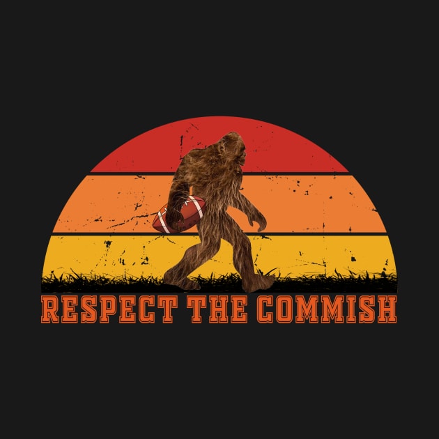 Fantasy Football Bigfoot Respect Commish Commisisoner by Spit in my face PODCAST