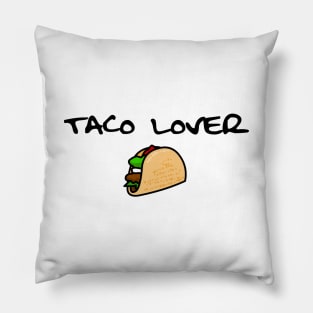 Taco Lover Design Food Lover Perfect Gift (Black Font) Pillow