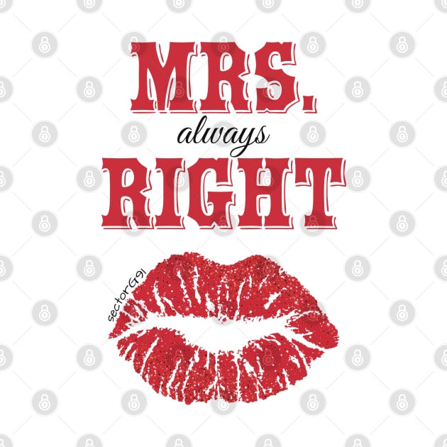 MRS ALWAYS RIGHT - RED LIPS by SectorG91