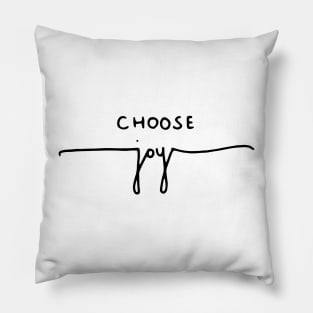 Choose Joy Pillow