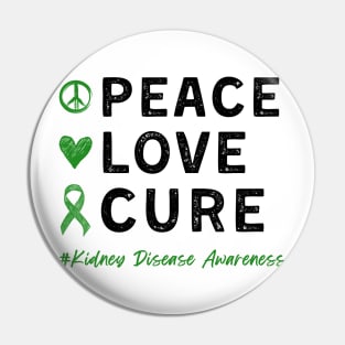 Peace Love Cure Kidney Disease Awareness Day Dialysis Nurse Pin