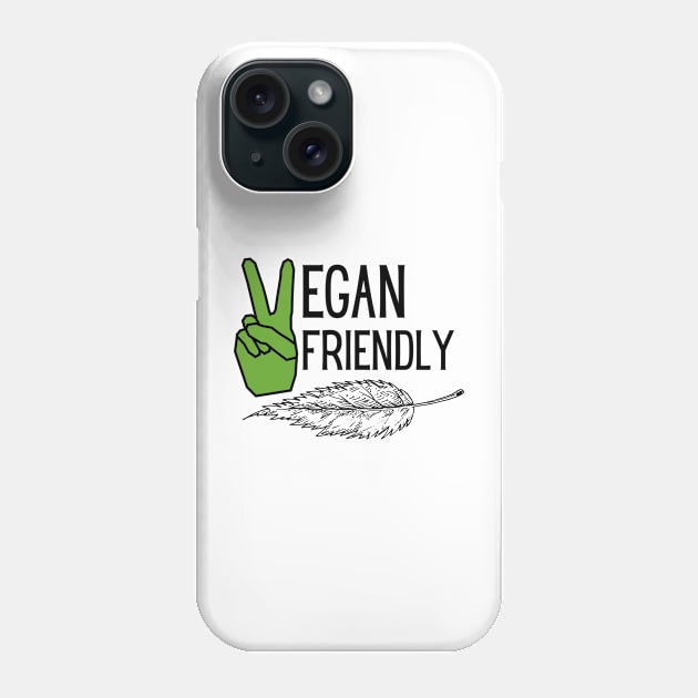 Vegan Friendly Phone Case by VeganShirtly